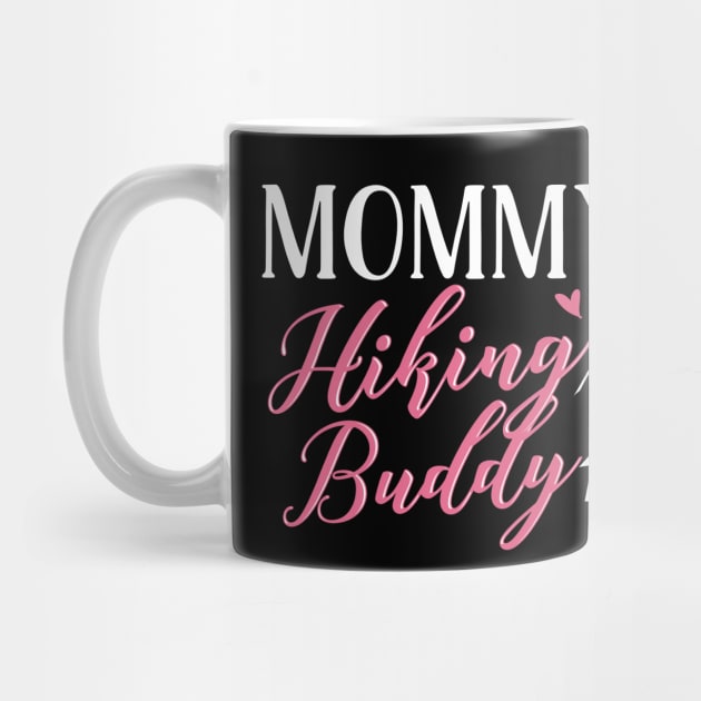 Hiking Mom and Baby Matching T-shirts Gift by KsuAnn